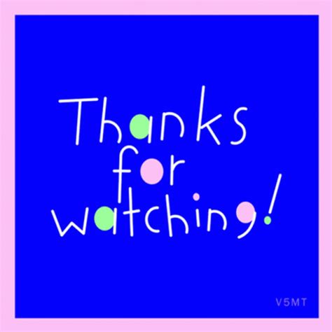 thanks for watching gif|thanks for watching images gif.